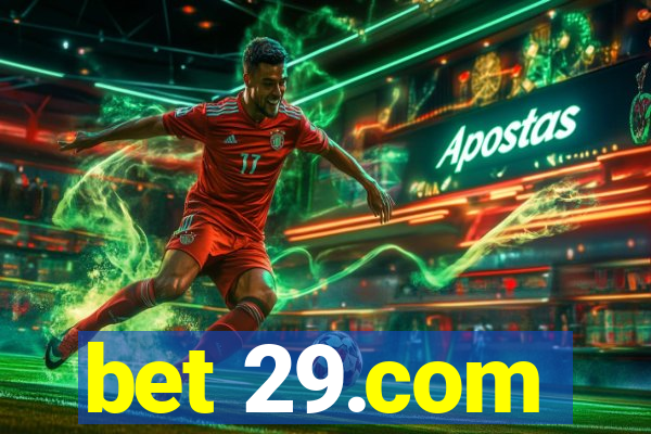 bet 29.com